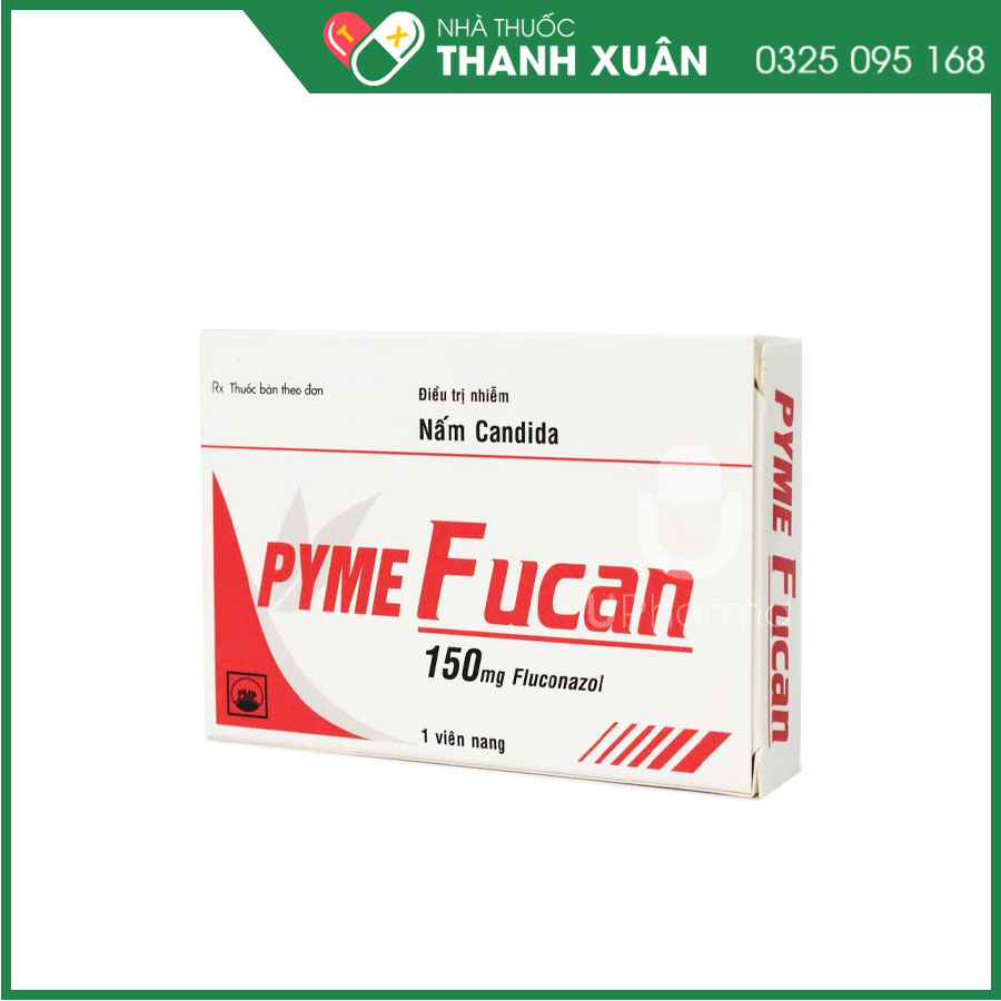 Pyme FUCAN điều trị và phòng ngừa nhiễm nấm toàn thân và tại chỗ ở người suy giảm miễn dịch
